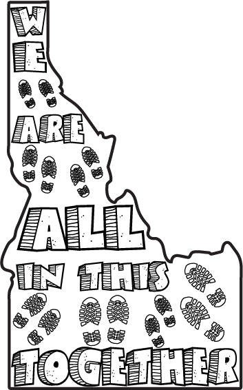 We Are All in this Together Idaho Sticker