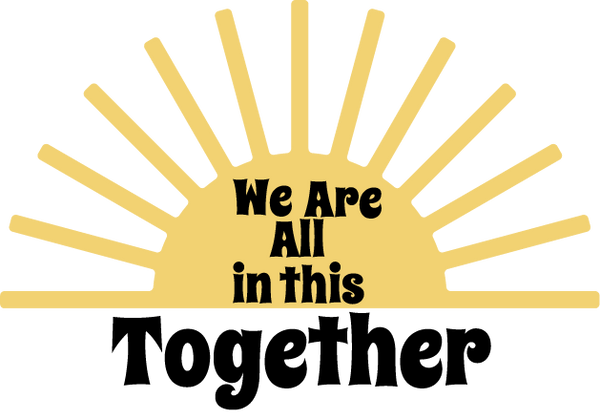 We Are All in this Together Sunrays Sticker