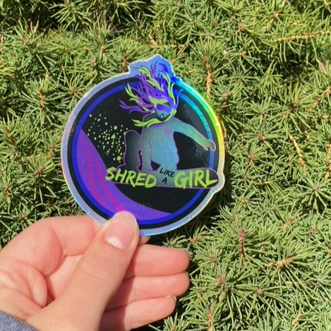 Shred Like a Girl Holographic Sticker
